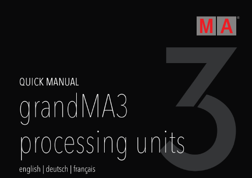 MA Quick Manual für grandMA3 processing units